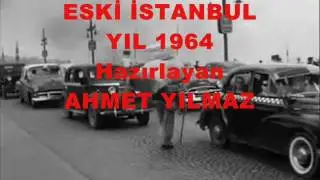 ESKİ İSTANBUL: YIL: 1964
