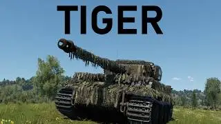 TIGER: A War Thunder Tank Commander's Guide