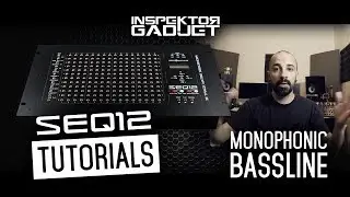 Part 1 - Monophonic bassline - SEQ12 (Mode Machines)