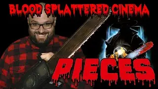Pieces (1982) - Blood Splattered Cinema (Horror Movie Review & Riff)