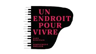 Alex Beaupain - Un endroit pour vivre (Acoustic Live Session)