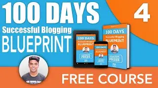 100 Days Successful Blogging Blueprint [Complete]
