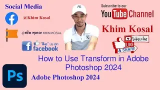 How to Use Transform in Adobe Photoshop 2024