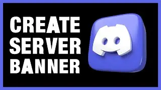 How To Add Banner To Your Discord Server | Create Discord Server Banner
