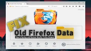 FIX Old Firefox Data Backup and Restore