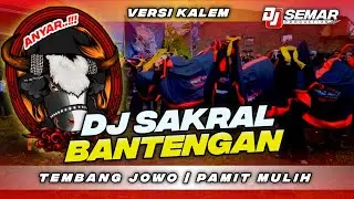 DJ SAKRAL BANTENGAN | PAMIT MULEH | Tembang Jowo Versi Kalem