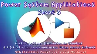 Control Systems Simulation in Simulink & PID Controller Implementation Using Neural Network (Apps)