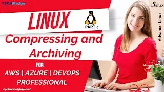 Compressing and Archiving Files in Linux | tar and zip command | Linux Tutorial | Module 5 (Part V)