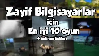 Düşük Ve Zayıf Bilgisayarların Kaldırabileceği 10 Kaliteli Oyun