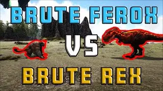 FEROX VS REX! | ARK Battle (Brute Edition)
