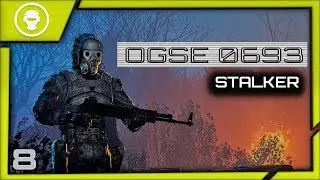 STALKER - OGSE 0.6.9.3 | Final 2.12 | OLD GOOD STALKER EVOLUTION | 8 серия