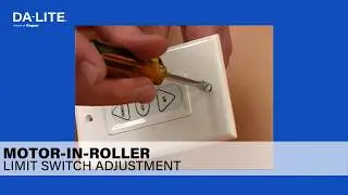 Da-Lite Motor-in-Roller Limit Switch Adjustment
