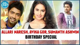 Allari Naresh, Sumanth Ashwin & Avika Gor Birthday Special || Special Wishes From iDream Filmnagar