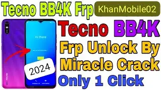 tecno spark 4 lite frp remove miracle crack 2 82 Tecno BB4k FRP Lock Remove In 1 Click 