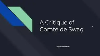 A Critique of Comte de Swag