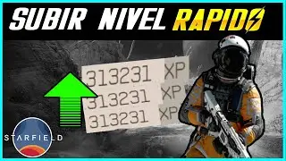 STARFIELD - ¡CÓMO SUBIR DE NIVEL RÁPIDO Y FACIL! ¡ MEJOR UBICACIÓN DE FARMEO DE XP!