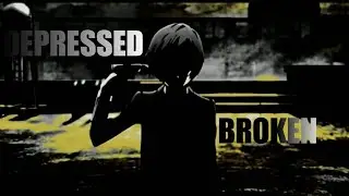 B  R  O  K  E  N 💔 ANIME BOY|| DP VJ