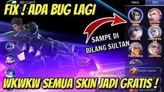 FIX ! ADA BUG LAGI NI PARAH BANGET BUG NYA SEMUA SKIN JADI GRATIS