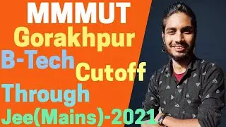 MMMUT Gorakhpur Cutoff Through Jee Mains2021🔥|UP Top College Cutoff Through JEE Mains2021🔥