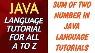 Sum of two number in JAVA language || JAVA tutorial for beginner || Add two numbers in JAVA || #2