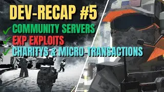 DEV-Recap #5 - EXP Exploits, Micro-Transactions & Community Servers! (BattleBit Remastered NEWS)