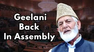 Geelani Back in Assembly