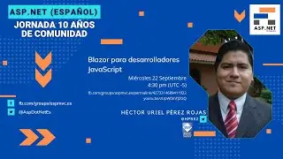 Blazor para desarrolladores JavaScript - Jornada 10 años Asp.Net en Español