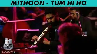 Tum Hi Ho | Mithoon Live Unplugged