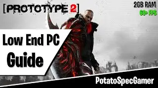 Prototype 2: Simple Tweaks To INCREASE Performance (Super Low Graphics)