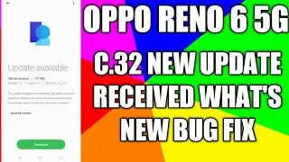 oppo Reno 6 5G C.32 New Update Received Color Os 12 Android 12