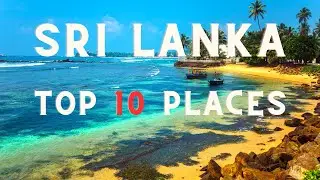 Top 10 Amazing To Sri Lanka ||  Travel World