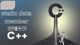 static data member || static member in class || scope of static || static variable