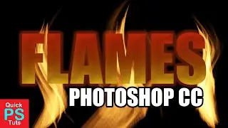How to Create Fire or Flames in 4 Minutes using Photoshop CC!