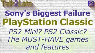 PlayStation 2 Classic: a sequel to Sony's biggest failure? PS 2 Mini or PS2 Classic? Or PS2 Relaunch