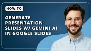 How To Generate Presentation Slides with Gemini AI in Google Slides | 2025 Full Guide