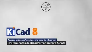 KiCad 8. Agregar imágenes/logotipos a tus PCB (silkscreen)