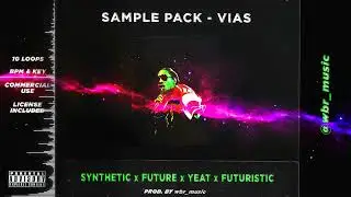 Loop Kit - Vias (Future, Synthetic, Yeat, Futuristic)