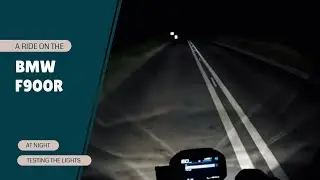 Riding at night...  2022 BMW F900R LIGHTS