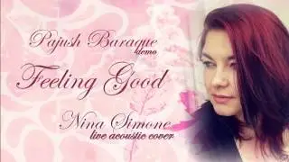 Pajush Baraque DEMO - Feeling Good (Nina Simone LIVE ACOUSTIC COVER)