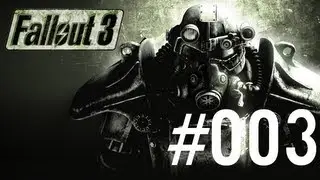 Fallout 3 - Episode #003 - Megaton!