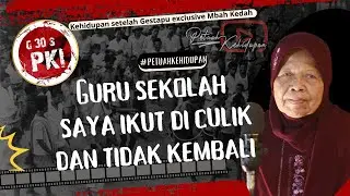 G30S PKI , Guru Sekolah Saya diculik dan Tidak Kembali. Mbah Kedah saksi Sejarah GESTAPU di Wates