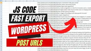 Export all WordPress post URLs - JavaScript Console Code
