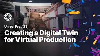 RealityCapture and Mels Studios: Creating a Digital Twin for Virtual Production | Unreal Fest 2023