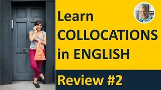 COLLOCATIONS in ENGLISH: Review #2 (20 Common Collocations)