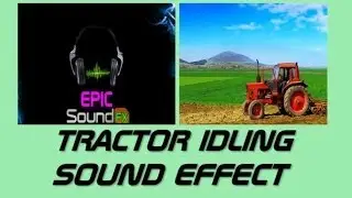 TRACTOR idling sound effect - EPICsoundFX