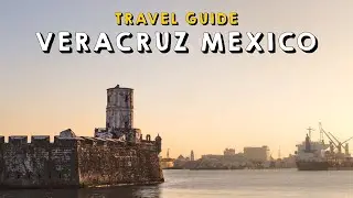 Veracruz Mexico Complete Travel Guide | Things to do Veracruz Mexico