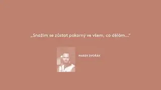 Marek Dvořák: Laskavost a zdraví