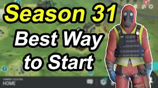 Best Way To Start Season / Season 31 Has Started / Last Day on Earth / 