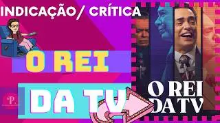 Indicação da Serié  O Rei da Tv  #IndicaçãodeSeriéOReidaTV
