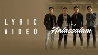 Maher Zain - Antassalam (SIMA Cover) | Lyric Video